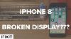 How To Replace A Broken Display On Your Iphone 8