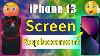 Iphone 13 Screen Replacement Detailed