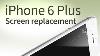 Iphone 6 Plus Screen Replacement Step By Step Tutorial