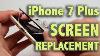 Iphone 7 Plus Screen Replacement